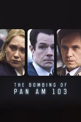 暗黑爆料网《泛美航空103航班爆炸案 The Bombing of Pan Am 103》免费在线观看