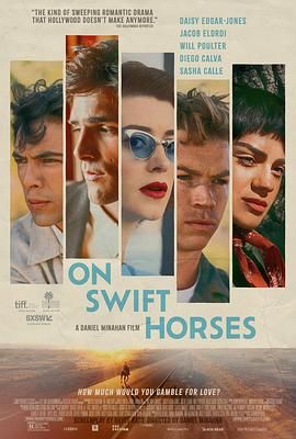 暗黑爆料网《快马驰情 On Swift Horses》免费在线观看