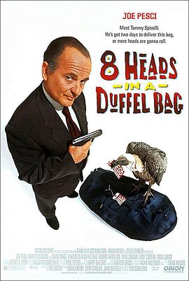 暗黑爆料网《一个布袋八个头 8 Heads in a Duffel Bag》免费在线观看