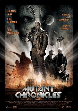 暗黑吃瓜官网入口《变异编年史 Mutant Chronicles》免费在线观看